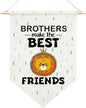 Brothers Make The Best Friends Pennant Flag, Boys Room Wall Art, Best Brother Pennant Banner for Home Nursery Playroom Bedroom Classroom Office Kids Room Decor