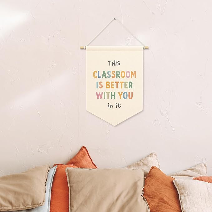 Classroom Banner Canvas, Nursery Kids Room Decor, This Classroom Is Better with You in It Pennant Flag Sign Hanging, Inspirational Wall Art Gifts for Toddler Room Preschool Decor 11x15in