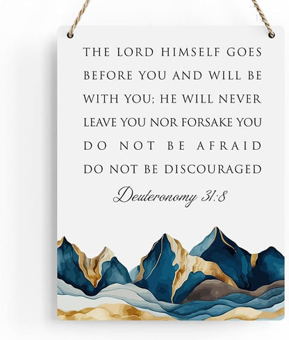 BELLOWDEER Inspirational Decor Deuteronomy 31:8 Christian Gifts Bible Verse Wall Art Scripture Wooden Hanging Sign for Modern Home Office Bathroom Bedroom Wall Art Decoration 8 x 10 Inches