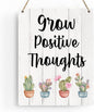 Rustic Grow Positive Thoughts Wood Hanging Sign, Farmhouse Summer Artwork Decor, Cactus and Succulent Wooden Plaque Sign Wall Art Decor Signs Home Decoration 8 x 10 Inches