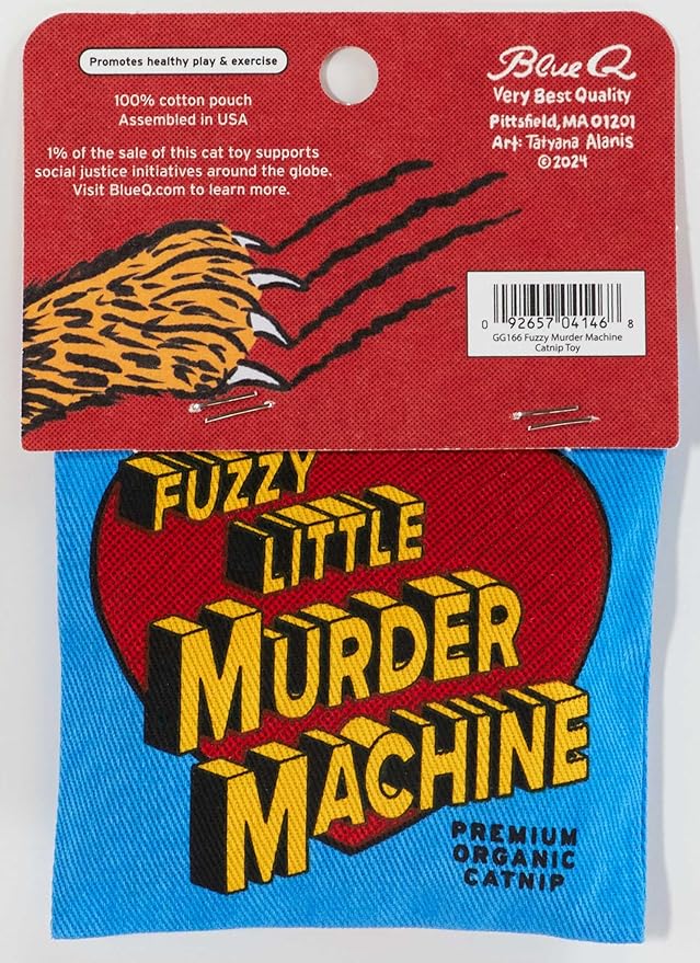 Blue Q Fuzzy Little Murder Machine Catnip Cat Toy. Premium Organic Catnip Grown in The USA, 100% Cotton Pouches, Kitty Graphics Sure to Delight Every Cat-Keeper.-Mewly Pet