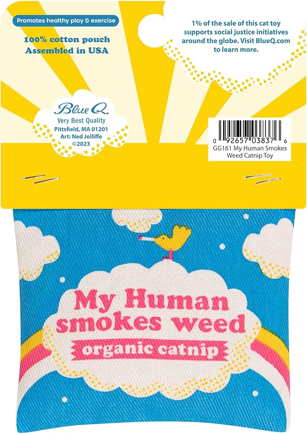 Blue Q My Human Smokes Weed Catnip Cat Toy. Premium Organic Catnip Grown in The USA, 100% Cotton Pouches, Kitty Graphics Sure to Delight Every Cat-Keeper.-Mewly Pet