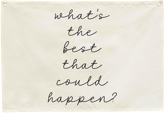 Mental Health Inspirational Rectangular Banner-Positive Affirmation Flag for Kids Teen Counselor Teacher,Classroom Therapy Office Homeschool Reading Room Wall Decor-What's the Best That Could Happen